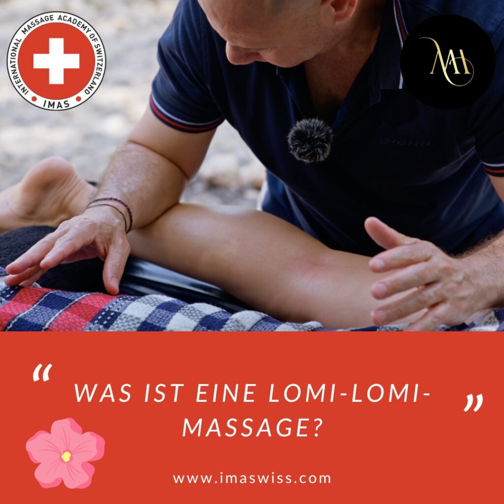 Was Ist Eine Lomi Lomi Massage International Massage Academy Of Switzerland